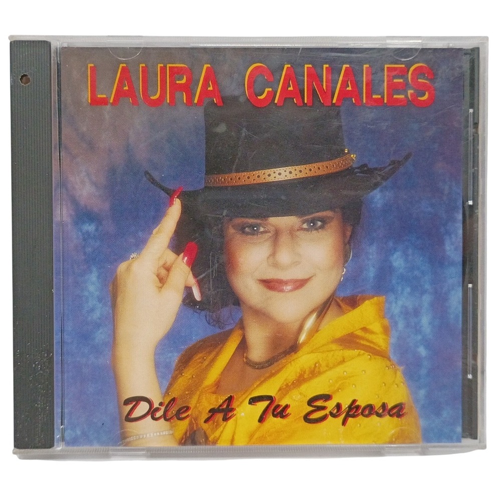 Laura Canales - Dile A Tu Esposa (CD, 1992) Latin Tejano Music